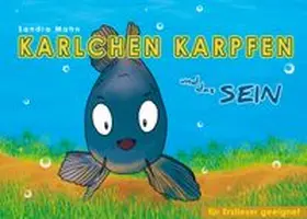 Mahn |  Karlchen Karpfen und das Sein | Buch |  Sack Fachmedien