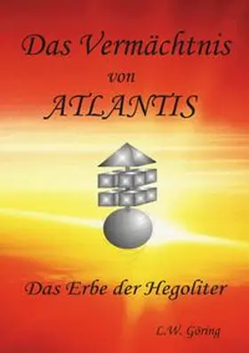 Clausen / Göring |  Das Vermächtnis von Atlantis | Buch |  Sack Fachmedien