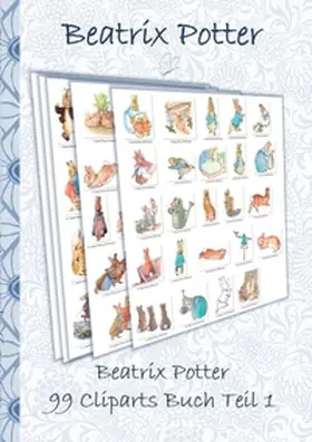 Potter |  Beatrix Potter 99 Cliparts Buch Teil 1 ( Peter Hase ) | Buch |  Sack Fachmedien