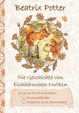 Potter |  Die Geschichte vom Eichhörnchen Nutkin (inklusive Ausmalbilder und Cliparts zum Download) | Buch |  Sack Fachmedien