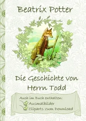 Potter |  Die Geschichte von Herrn Todd (inklusive Ausmalbilder und Cliparts zum Download) | Buch |  Sack Fachmedien