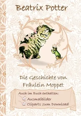 Potter |  Die Geschichte von Frau Moppet (inklusive Ausmalbilder und Cliparts zum Download) | Buch |  Sack Fachmedien