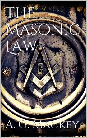Mackey |  The Masonic Law | eBook | Sack Fachmedien