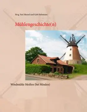 Menzel / Hohmeyer |  Mühlengeschichte(n) | Buch |  Sack Fachmedien