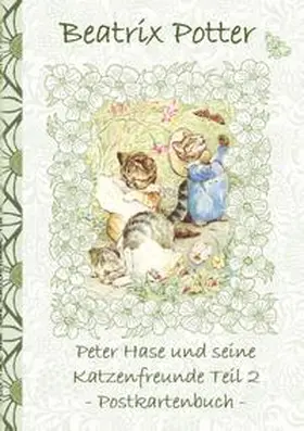 Potter |  Peter Hase und seine Katzenfreunde Teil 2 | Buch |  Sack Fachmedien