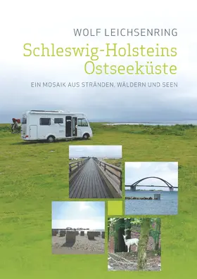 Leichsenring |  Schleswig-Holsteins Ostseeküste | eBook | Sack Fachmedien