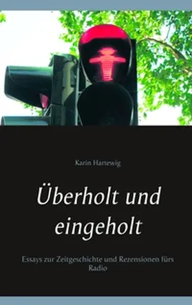 Hartewig |  Überholt und eingeholt | Buch |  Sack Fachmedien