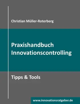 Müller-Roterberg |  Praxishandbuch Innovationscontrolling | eBook | Sack Fachmedien