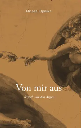 Opielka |  Von mir aus | eBook | Sack Fachmedien