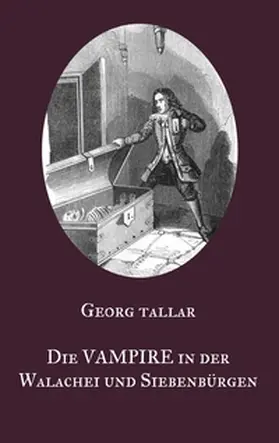 Tallar / Equiamicus |  Die Vampire in der Walachei und Siebenbürgen | Buch |  Sack Fachmedien