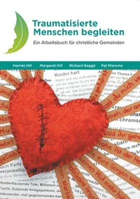 Hill / Baggé / Miersma |  Traumatisierte Menschen begleiten | Buch |  Sack Fachmedien