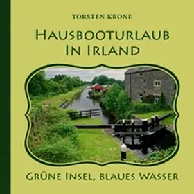 Krone |  Hausbooturlaub in Irland | Buch |  Sack Fachmedien