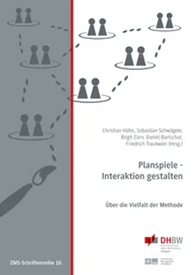 Hühn / Schwägele / Zürn |  Planspiele - Interaktion gestalten | Buch |  Sack Fachmedien