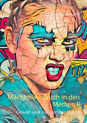 Zimmermann |  Machtmissbrauch in den Medien II | eBook | Sack Fachmedien