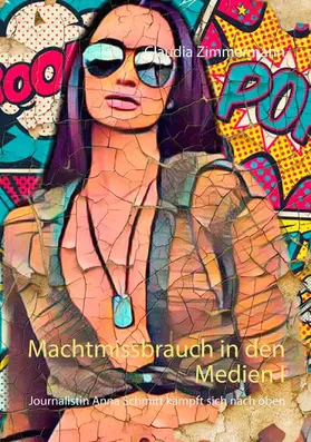 Zimmermann | Machtmissbrauch in den Medien I | E-Book | www.sack.de
