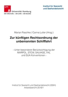 Paschke / Lutter |  Zur künftigen Rechtsordnung der unbemannten Schifffahrt | Buch |  Sack Fachmedien