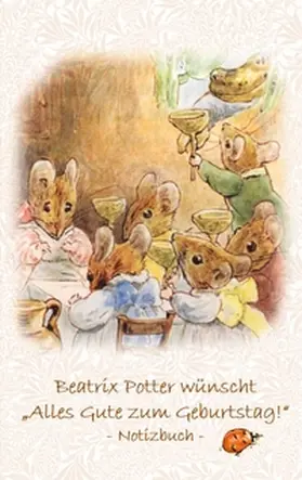 Potter |  Beatrix Potter wünscht "Alles Gute zum Geburtstag!" Notizbuch ( Peter Hase ) | Buch |  Sack Fachmedien