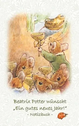 Potter |  Beatrix Potter wünscht "Ein gutes neues Jahr!" Notizbuch ( Peter Hase ) | Buch |  Sack Fachmedien