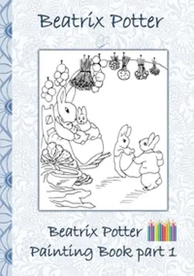 Potter |  Beatrix Potter Painting Book Part 1 | Buch |  Sack Fachmedien