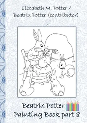 Potter |  Beatrix Potter Painting Book Part 8 ( Peter Rabbit ) | Buch |  Sack Fachmedien