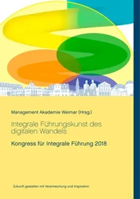Bruders / Mack / Christl |  Integrale Führungskunst des digitalen Wandels | Buch |  Sack Fachmedien