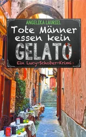 Lauriel |  Tote Männer essen kein Gelato | Buch |  Sack Fachmedien