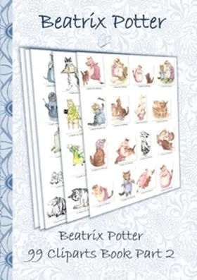 Potter |  Beatrix Potter 99 Cliparts Book Part 2 ( Peter Rabbit ) | Buch |  Sack Fachmedien