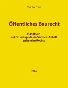 Franz |  Öffentliches Baurecht | Buch |  Sack Fachmedien