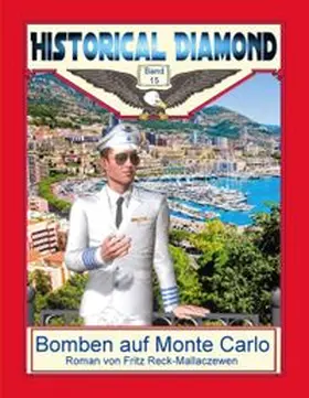 Reck-Mallaczewen / Sedlacek |  Bomben auf Monte Carlo | Buch |  Sack Fachmedien