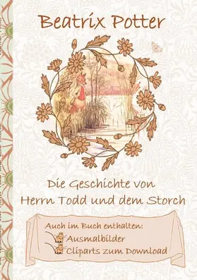 Potter |  Die Geschichte von Herrn Todd und dem Storch (inklusive Ausmalbilder und Cliparts zum Download) | eBook | Sack Fachmedien