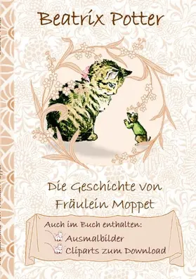 Potter |  Die Geschichte von Frau Moppet (inklusive Ausmalbilder und Cliparts zum Download) | eBook | Sack Fachmedien