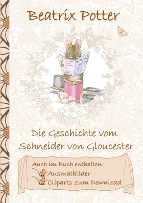 Potter |  Die Geschichte vom Schneider von Gloucester (inklusive Ausmalbilder und Cliparts zum Download) | eBook | Sack Fachmedien