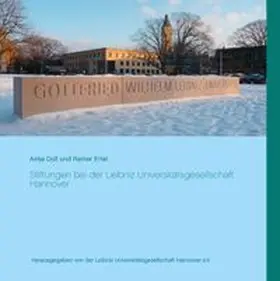 Doll / Ertel |  Stiftungen bei der Leibniz Universitätsgesellschaft Hannover | Buch |  Sack Fachmedien