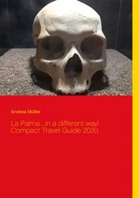 Müller | La Palma ...in a different way! Compact Travel Guide 2020 | Buch | 978-3-7528-7370-2 | www.sack.de