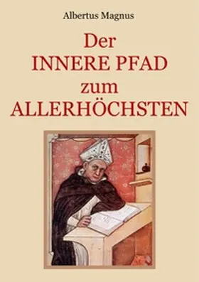 Magnus / Eibisch |  Der innere Pfad zum Allerhöchsten | Buch |  Sack Fachmedien