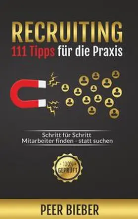 Bieber |  Recruiting: 111 Tipps für die Praxis | Buch |  Sack Fachmedien
