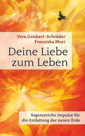 Griebert-Schröder / Muri |  Deine Liebe zum Leben | Buch |  Sack Fachmedien