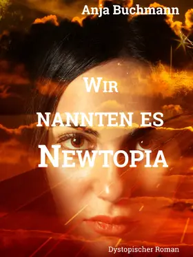 Buchmann |  Wir nannten es Newtopia | eBook | Sack Fachmedien