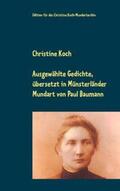 Koch / Baumann |  Ausgewählte Gedichte, übersetzt in Münsterländer Mundart | Buch |  Sack Fachmedien