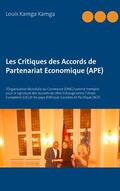 Kamga Kamga |  Les Critiques des Accords de Partenariat Economique (APE) | eBook | Sack Fachmedien