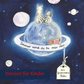 Müller |  Immer wirst du bei mir sein ... - Version für Kinder | eBook | Sack Fachmedien