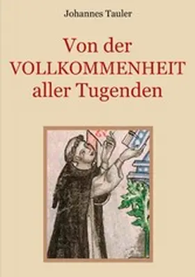 Tauler / Eibisch |  Von der Vollkommenheit aller Tugenden | eBook | Sack Fachmedien