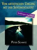 Schmitz |  Vom artistischen Umgang mit der Sentimentalität | eBook | Sack Fachmedien