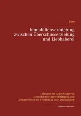 Stein |  Immobilienvermietung zwischen Überschusserzielung und Liebhaberei | Buch |  Sack Fachmedien