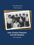 Braun / Neumann |  Icke, Evelyn Hamann und die Beatles | eBook | Sack Fachmedien
