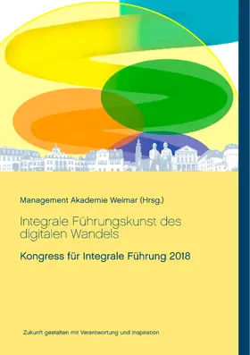 Bruders / Mack / Christl |  Integrale Führungskunst des digitalen Wandels | eBook | Sack Fachmedien