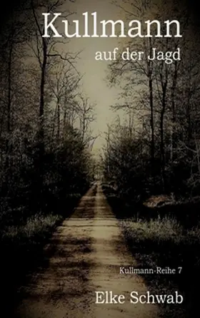 Schwab |  Kullmann auf der Jagd | Buch |  Sack Fachmedien