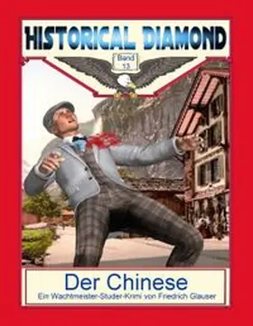 Sedlacek / Glauser |  Der Chinese | Buch |  Sack Fachmedien