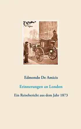 De Amicis / Hübner |  Erinnerungen an London | Buch |  Sack Fachmedien