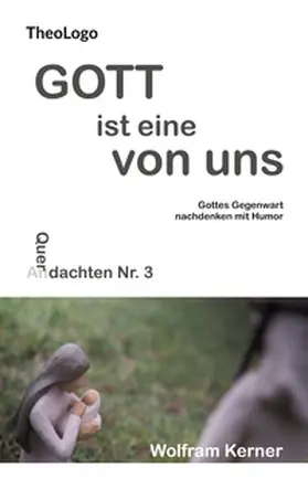 Kerner |  Gott ist eine von uns | Buch |  Sack Fachmedien